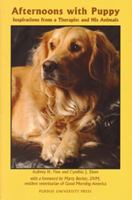 Afternoons with Puppy: Inspirations from a Therapist and His Animals 1557534705 Book Cover