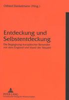 Entdeckung Und Selbstentdeckung: Die Begegnung Europaeischer Reisender Mit Dem England Und Irland Der Neuzeit 3631350740 Book Cover