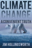 Climate Change: A Convenient Truth 1645597466 Book Cover