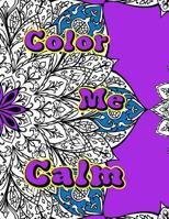 Color Me Calm 1544960530 Book Cover
