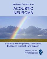 Medifocus Guidebook on: Acoustic Neuroma 1503031527 Book Cover