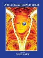 On the Care and Feeding of Robots 1943691509 Book Cover