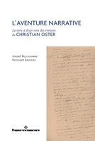 L'aventure narrative: Lecture à deux voix des romans de Christian Oster 2705687491 Book Cover