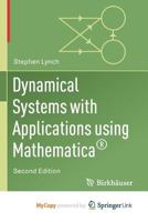 Dynamical Systems with Applications Using Mathematica® 331961486X Book Cover