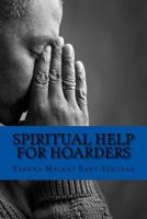 Spiritual Help For Hoarders 1718957734 Book Cover