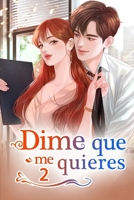 Dime Que Me Quieres 2: Tu peque�a esposa es bastante interesante B083XWLYZR Book Cover