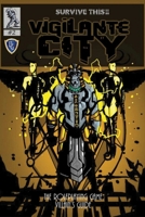 Vigilante City - The Villain's Guide, SURVIVE THIS!! OSR RPG 0359816487 Book Cover