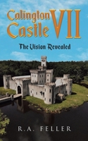 Calington Castle VII: The Vision Revealed B0CD3CHJ19 Book Cover