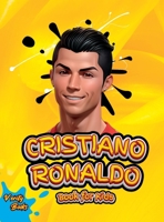 Cristiano Ronaldo Book for Kids: The biography of Ronaldo for curious kids and fans. 5892443612 Book Cover