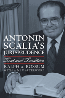 Antonin Scalia's Jurisprudence: Text And Tradition 0700614478 Book Cover