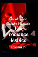 Garota Boa Garota Malvada: Um romance l�sbico B0BFHZN5C4 Book Cover