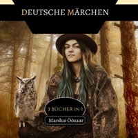 Deutsche Märchen: 4 Bücher in 1 9916664668 Book Cover