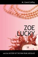 Zoe Lucky and the Mystery of the Pink Pearl Necklace 1432797891 Book Cover