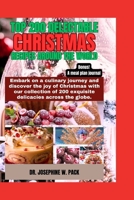 TOP 200 DELECTABLE CHRISTMAS RECIPES AROUND THE WORLD: Embark on a culinary journey and discover the joy of Christmas with our collection of 200 ... Amazing Cookbooks and Healthy Eating Series) B0CNXQDJ2B Book Cover