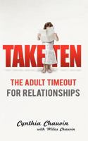 Take Ten: Quick Insights for the 21st Century Relationship 0981646743 Book Cover