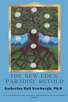 The New Eden: Paradise Retold B09X3G2M98 Book Cover
