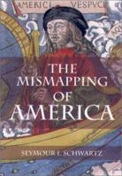 The Mismapping of America 1580461298 Book Cover