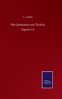 Die Germania Von Tacitus Ausf�rhlich Erkl�rt. Cap. I-X 1021042870 Book Cover
