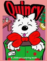 Quincy: A Children's Coloring Book 1690161299 Book Cover