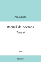 Recueil de poèmes Tome 6 (French Edition) 2414584149 Book Cover