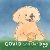 COVID and Our Dog B08HV8HRY4 Book Cover