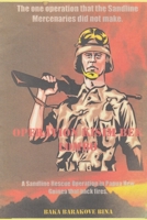 Operesin Kisim Bek Lombo: The One Operation That The Sandline Operatives Did Not Make. 1974332365 Book Cover