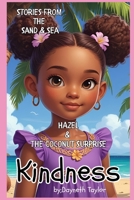 Stories from the Sand & Sea - Kindness: Hazel and The Coconut Surprise B0FGK1ZMC6 Book Cover