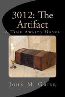 3012: The Artifact 1475278713 Book Cover