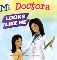 Mi Doctora Looks Like Me 1735931977 Book Cover