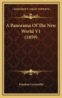 A Panorama Of The New World V1 1437462340 Book Cover