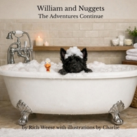 William and Nuggets: The Adventures Continue B0GJCY5NY8 Book Cover