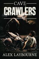 Cave Crawlers 1925711579 Book Cover