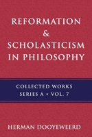 Reformation & Scholasticism: Philosophy of Nature and Philosophical Anthropology 088815335X Book Cover