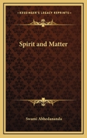 Spirit and Matter 1425333486 Book Cover