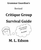 Grammar Guardian Revised Critique Group Survival Guide 1949309207 Book Cover