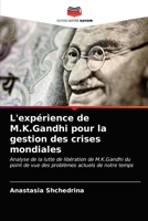 M.K.Gandhi Experience for Global Crisis Management 6203017558 Book Cover