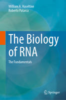 The Biology of RNA: The Fundamentals 3032310881 Book Cover