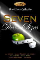 Seven Dress Sizes 0615815170 Book Cover