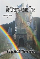 Do Dreams Come True 1986638049 Book Cover