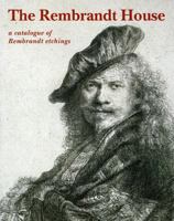 Rembrandt House: A Catalogue of Rembrandt Etchings 9040088519 Book Cover