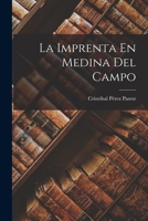 La Imprenta En Medina Del Campo 1018041745 Book Cover