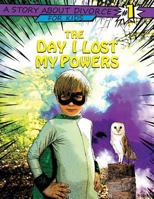 The Day I Lost My Powers: A Story about Divorce for Kids 099951914X Book Cover