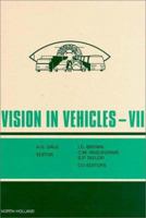 Vision in Vehicles VII 0080436714 Book Cover