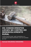 OS Conhecimentos Locais No Centro Do Desenvolvimento Rural (Portuguese Edition) 6630421701 Book Cover