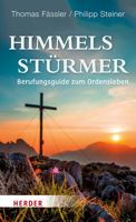 Himmelssturmer: Berufungsguide Zum Ordensleben 3451390698 Book Cover