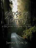 Songs of Tommy: In This Journey with Songs in My Heart 1410729621 Book Cover