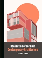 Realization of Forms in Contemporary Architecture 152755614X Book Cover