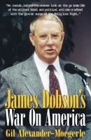 James Dobson's War on America 157392122X Book Cover