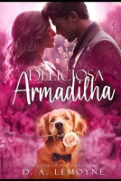 Deliciosa Armadilha (Série Feitiço Italiano) (Portuguese Edition) B0DRT4F512 Book Cover