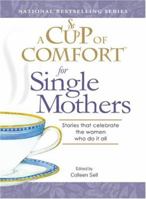 A Cup of Comfort for Single Mothers 1598692704 Book Cover